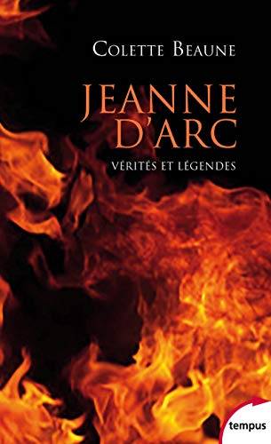 Jeanne d'Arc - Vérités et légendes