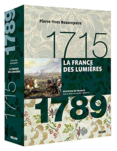 La France des Lumières (1715-1789): Version brochée von BELIN
