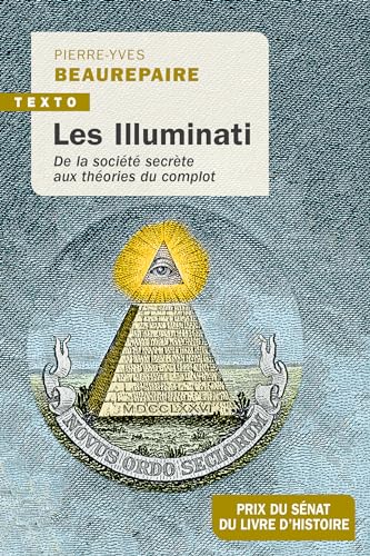 Les Illuminati: De la société secrète aux théories du complot von TALLANDIER