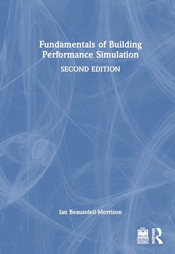 Fundamentals of Building Performance Simulation von Routledge