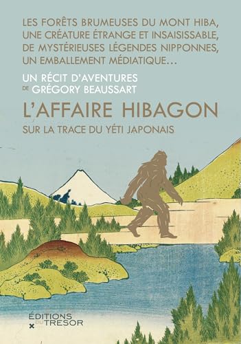 L'affaire Hibagon: Sur la trace du Yéti japonais von TRESOR