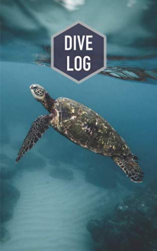 Dive Log: Logbuch für Taucher mit Platz für 100 Tauchgänge / Motiv: Schildkröte