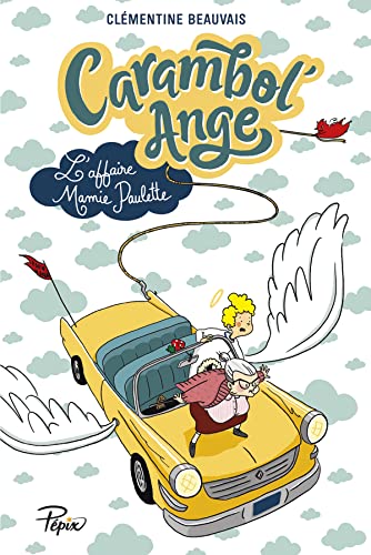 Carambol'Ange: l'affaire Mamie Paulette von SARBACANE
