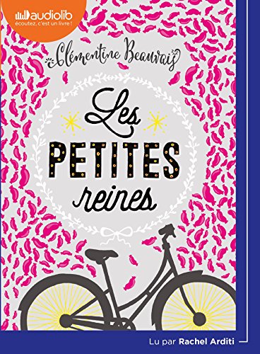 Les Petites Reines: Livre audio 1 CD MP3 von AUDIOLIB