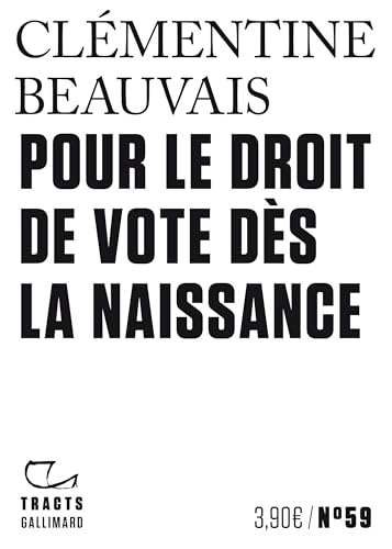 Pour le droit de vote dès la naissance Pour le droit de vote dès la naissance von GALLIMARD