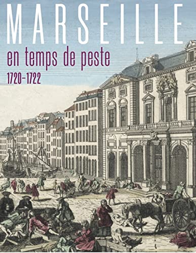 Marseille en temps de peste (1720-1722) von Snoeck Publishers