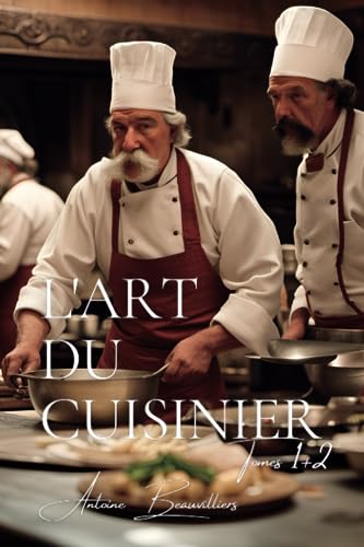 L'Art du Cuisinier - Version Complète (Tomes 1+2) von AB Editions