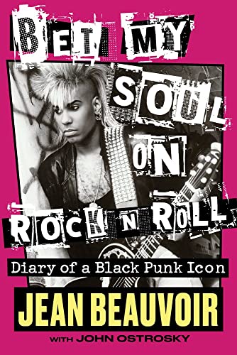 Bet My Soul on Rock N Roll: Diary of a Black Punk Icon
