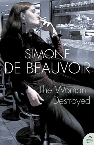 The Woman Destroyed (Harper Perennial Modern Classics): Simone de Beauvoir