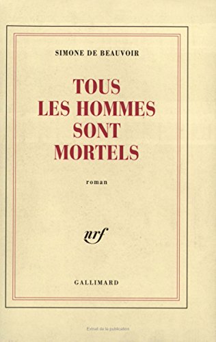 Tous les hommes sont mortels Tous les hommes sont mortels von GALLIMARD