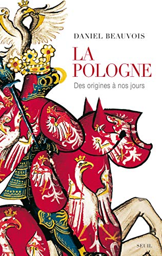 La Pologne des origines à nos jours von Seuil