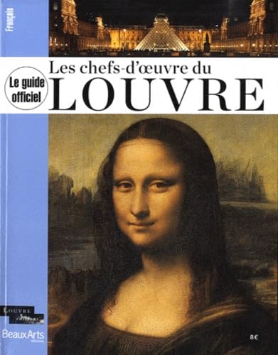 LE GUIDE OFFICEL - LES CHEFS-D'OEUVRE DU LOUVRE (FRANCAIS) (NE)
