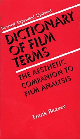 Dictionary of Film Terms: The Aesthetic Companion to Film Analysis (Twayne's Filmmakers)