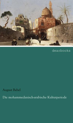 Die mohammedanisch-arabische Kulturperiode von Eton Yayıncılık
