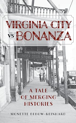 Virginia City vs Bonanza: A Tale of Merging Histories von Rowman & Littlefield