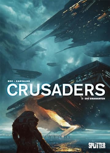 Crusaders. Band 2: Die Emananten