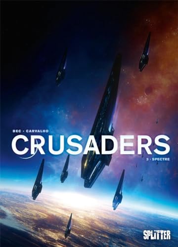 Crusaders. Band 3: Spectre
