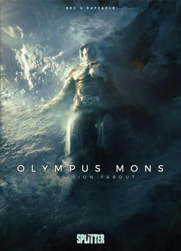 Olympus Mons. Band 7: Mission Farout Olympus Mons. Band 7: Mission Farout von Splitter Verlag