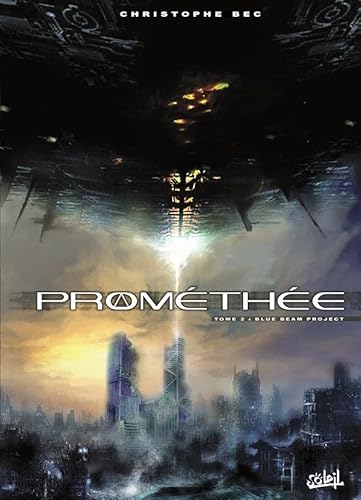 Prométhée T02: Blue Beam Project