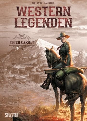 Western Legenden: Butch Cassidy Western Legenden: Butch Cassidy von Splitter Verlag