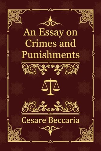 An Essay on Crimes and Punishments von Independently published