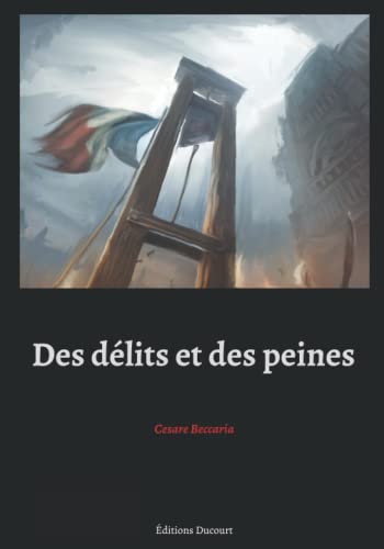Des délits et des peines von Independently published