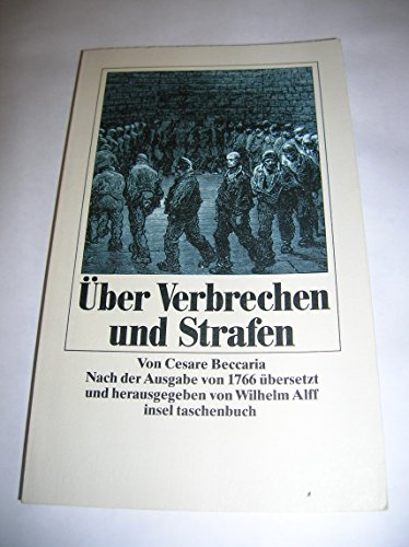 Über Verbrechen und Strafen. Nach der Ausgabe von 1766