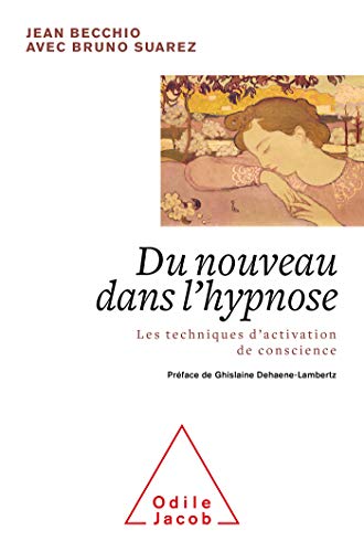 Du nouveau dans l'hypnose: L'évolution, l'univers et le temps von JACOB