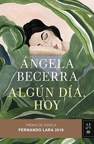Algún día, hoy: Premio de Novela Fernando Lara 2019 (Autores Españoles e Iberoamericanos) von Editorial Planeta