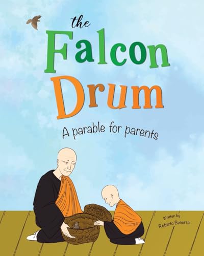 The Falcon Drum: A Parable For Parents von Tellwell Talent