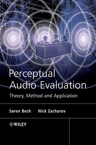 Perceptual Audio Evaluation - Theory, Method and Application: Theory, Methods and Applications