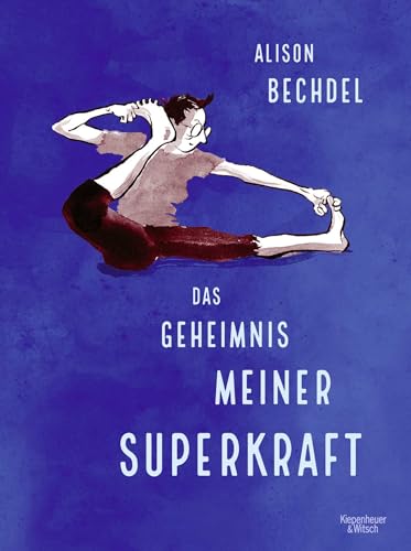Das Geheimnis meiner Superkraft von Kiepenheuer & Witsch GmbH