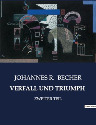 VERFALL UND TRIUMPH: ZWEITER TEIL