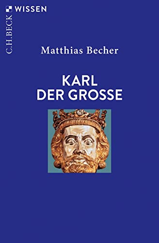 Karl der Große (Beck'sche Reihe) von Beck C. H.