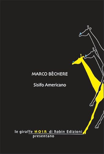 Sisifo americano (Le giraffe noir) von Robin Edizioni