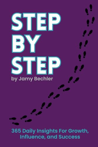 Step by Step: 365 Daily Insights for Growth, Influence, and Success von MH Book Services