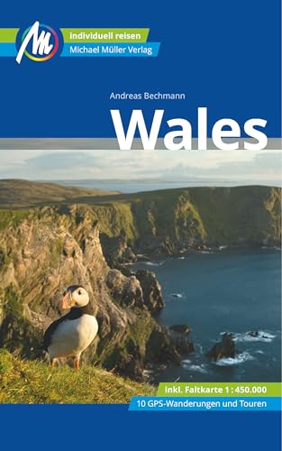 Wales Reiseführer Michael Müller Verlag: Individuell reisen mit vielen praktischen Tipps (MM-Reisen) von Müller, Michael