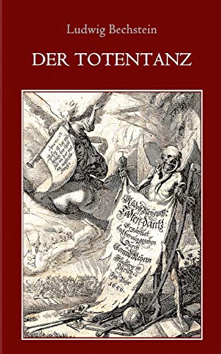 Der Totentanz: Mit Illustrationen von Hans Holbein d. J. Der Totentanz: Mit Illustrationen von Hans Holbein d. J.
