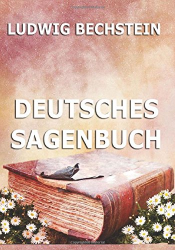 Deutsches Sagenbuch Deutsches Sagenbuch von Jazzybee Verlag