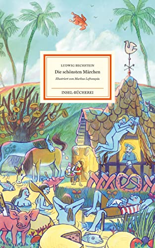 Die schönsten Märchen: Großformatige Sonderausgabe (Insel-Bücherei)