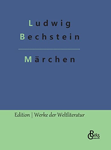 Märchen (Edition Werke der Weltliteratur - Hardcover) von Gröls Verlag