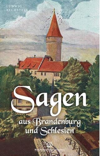 Sagen aus Brandenburg und Schlesien von Lempertz Edition und Verlagsbuchhandlung