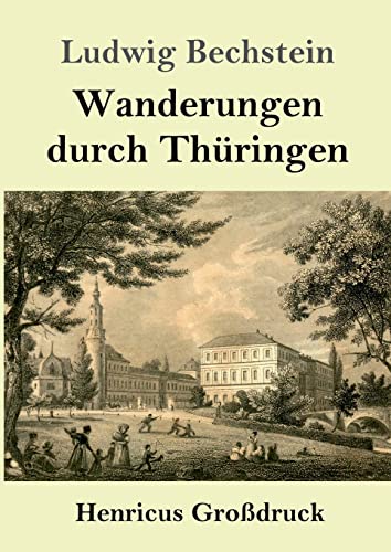 Wanderungen durch Thüringen (Großdruck)