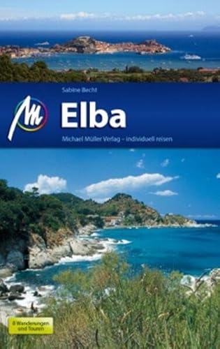 Elba: und Toscansche Inseln