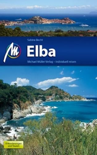 Elba: und Toscansche Inseln Elba: und Toscansche Inseln