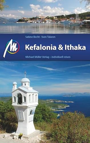 Kefalonia & Ithaka Reiseführer Michael Müller Verlag: Individuell reisen mit vielen praktischen Tipps. Kefalonia & Ithaka Reiseführer Michael Müller Verlag: Individuell reisen mit vielen praktischen Tipps.
