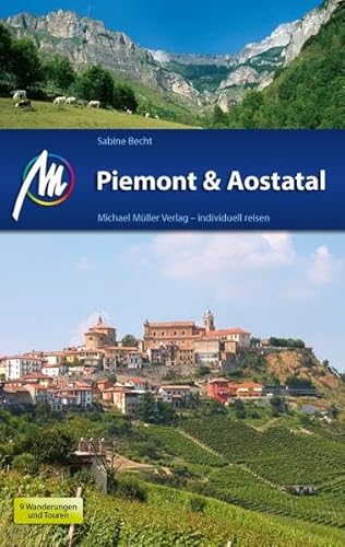 Piemont & Aostatal: Reiseführer mit vielen praktischen Tipps. Piemont & Aostatal: Reiseführer mit vielen praktischen Tipps.