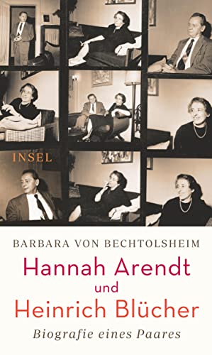 Hannah Arendt und Heinrich Blücher: Biografie eines Paares