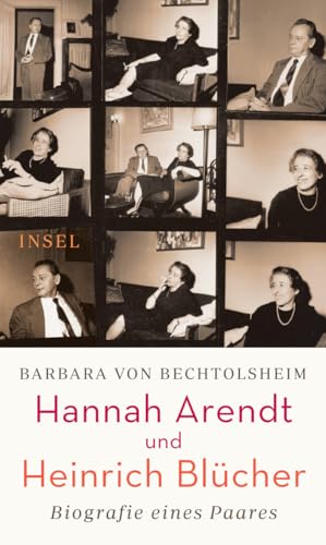 Hannah Arendt und Heinrich Blücher: Biografie eines Paares von Insel Verlag