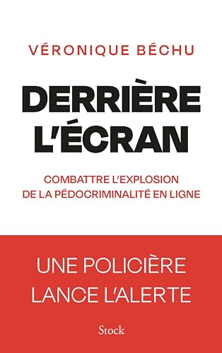 Derrière l'écran: Combattre l'explosion de la pédocriminalité en ligne Derrière l'écran: Combattre l'explosion de la pédocriminalité en ligne von STOCK